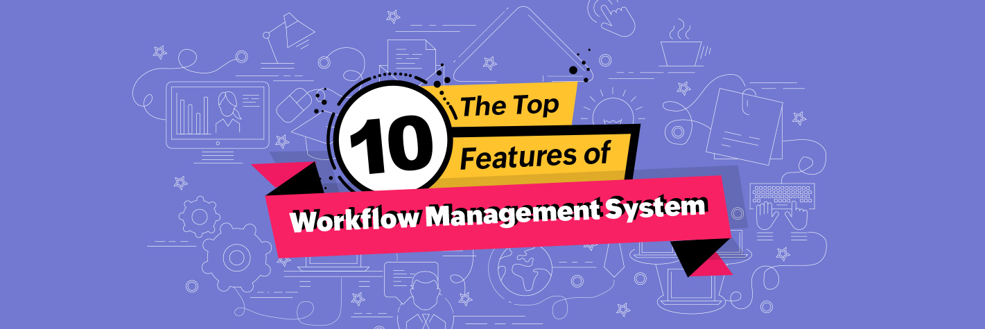 Texto em inglês - 10 recursos para ver se seu sistema de workflows é bom